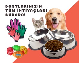 Dostlarımızın Tüm İhtiyaçları